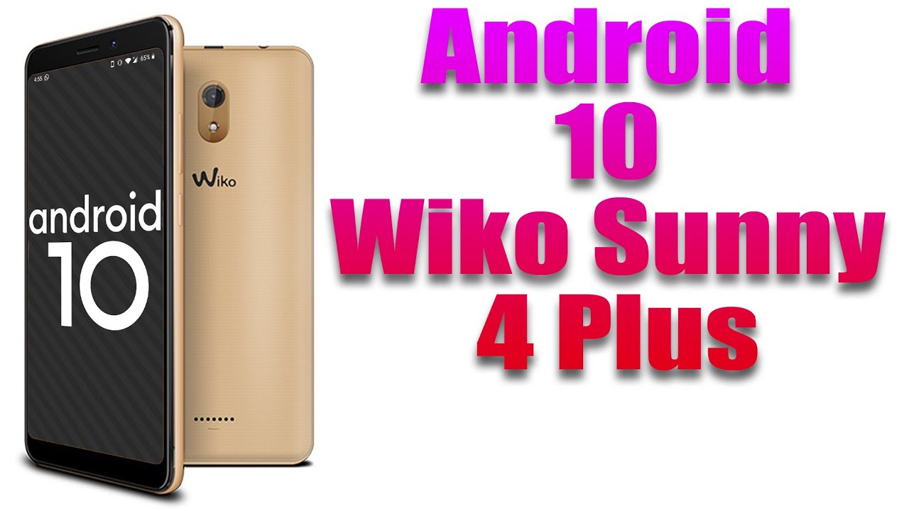 Install Android 10 on Wiko Sunny 4 Plus (LineageOS 17.1 GSI Treble ROM) - How to Guide!