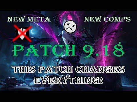 TFT Patch 9.18: BIG changes! New META! New Mystery lootboxes Teamfight tactics patchrundown!