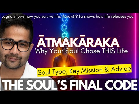 Ātmakāraka Secrets REVEALED- Your Core Soul Lesson, Karakāṁśa Sign & 12th House Mokṣa Exit Explained