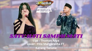 Download lagu SATU HATI SAMPAI MATI-ARSEKA MUSIC Cover : Fita Margaretha FT Karang Taruna bersuara merdu mp3