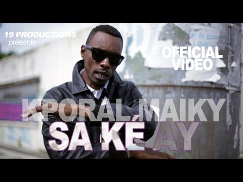 K'poral Maiky - Sa Ké Ay (Official Video sept. 2013)