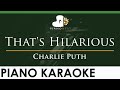 Charlie Puth - That's Hilarious - LOWER Key (Piano Karaoke Instrumental)