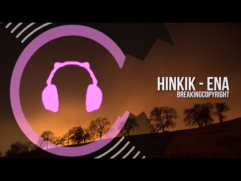 [Non Copyrighted Music] Hinkik - Ena [House]