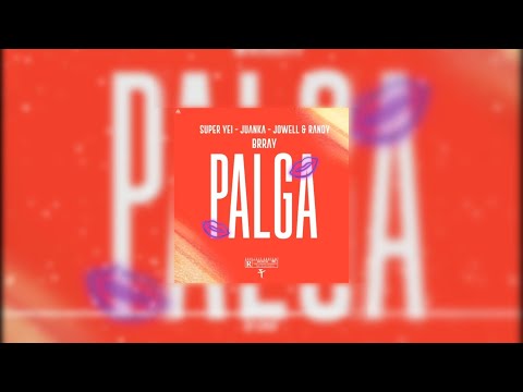 PALGA - Super Yei x Juanka x Jowell & Randy x Brray (Audio)