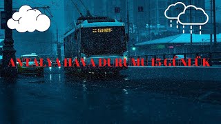 ANTALYA HAVA DURUMU 15 GÜNLÜK