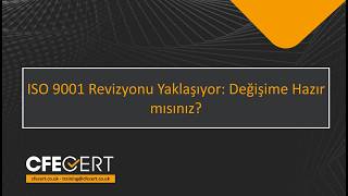 Ücretsiz Webinar - ISO 9001 Revizyonu Yaklaşıyor: Değişime Hazır mısın