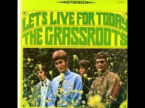 Let's Live For Today Grass Roots In Stereo Sound 2 45 Version