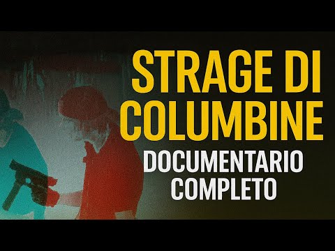 LA STRAGE DI COLUMBINE - DOCUMENTARIO COMPLETO sul mass shooting che ha sconvolto gli Stati Uniti