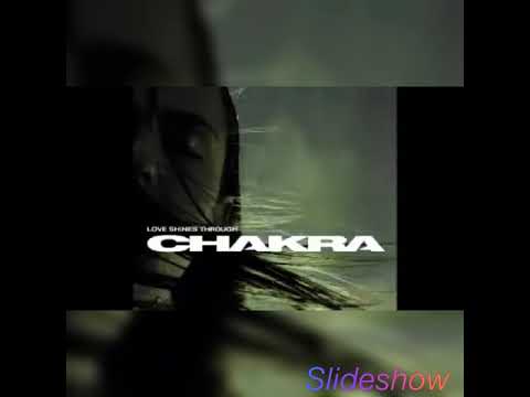 CHAKRA - LOVE SHINES THROUGH (original mix)