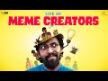 Life of Meme Creators | Finally