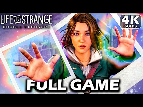 LIFE IS STRANGE DOUBLE EXPOSURE Gameplay Walkthrough FULL GAME [4K 60FPS RTX 4090] - No commentary