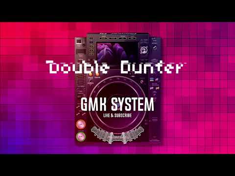 Double Dunter - GMK SYSTEM Happy Hardcore 2025