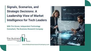 Signals, Scenarios & Strategy: How Tech Leaders Turn Market Intelligence Into Decisions Webinar