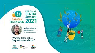 Vamos falar sobre Sequestro de Carbono?