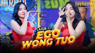 Download lagu EGO WONG TUO - LAILA AYU - DIVARINA MUSIC mp3