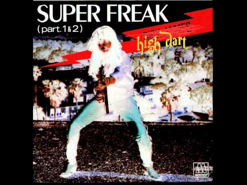 high dart - Super Freak (Rick James Cover)