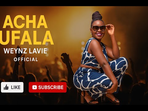 Acha Ufala - Weynz Lavie Official