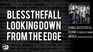 Blessthefall - Looking Down From The Edge ‹ MrEfort'h ›