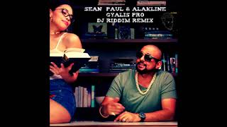 Alkaline and Sean Paul  - Gyalis Pro Remix