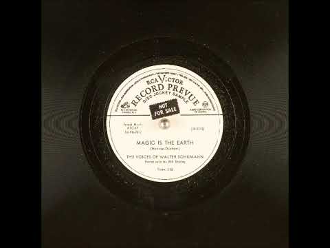 Magic is the Earth ~ The Voices of Walter Schumann, Bill Shirley (Soloist) (1953)