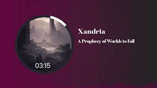 Xandria - A Prophecy of Worlds to Fall