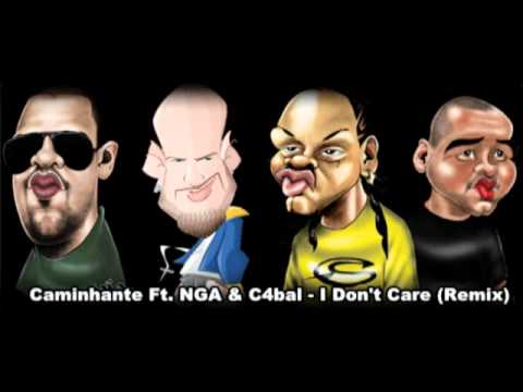 Caminhante Ft. NGA & C4bal - I Don't Care (Remix) - Prod. Madkutz 2011