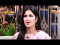 Katrina ने बताया Salman का Favorite Time Pass The Kapil Sharma Show Season 2 Full 