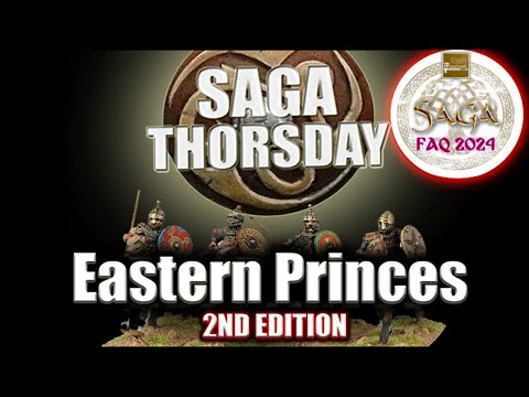 Eastern Princes Faction Review (FAQ Update) with Frank! SAGA THORSDAY 304