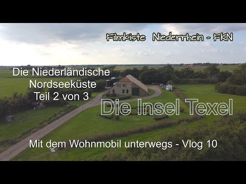 Mit dem Wohnmobil unterwegs   Vlog 10   Niederländische Nordseeküste Teil 2 von 3   Texel