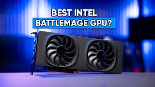 Best Intel Arc BattleMage Graphics Cards