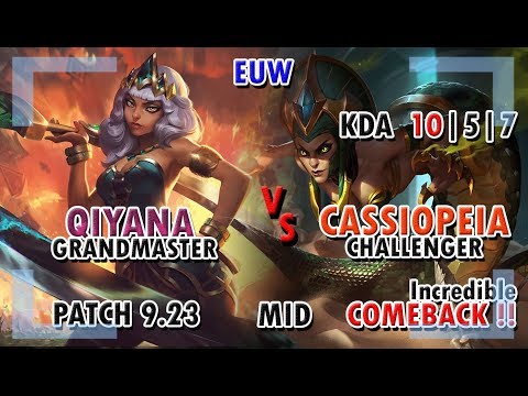 CASSIOPEIA vs QIYANA (MID) | LEAGUE OF LEGENDS | EUW CHALLENGER | KDA 10/5/7 | Incredible ComeBack !