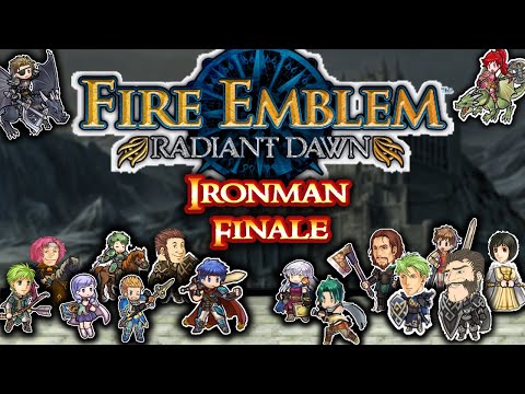Fire Emblem Radiant Dawn Ironman FINALE: "Greil Mercs Vs Dawn Brigade"