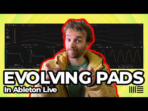Create Evolving Pads in Ableton Live