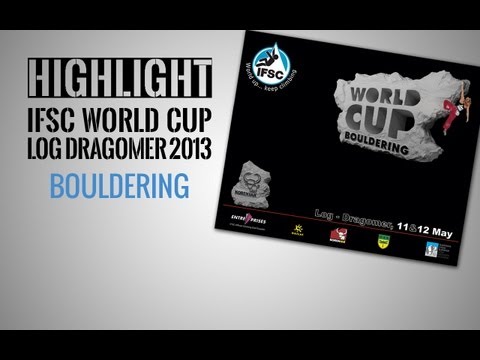 IFSC Climbing World Cup Log Dragomer 2013 - Bouldering - Highlights