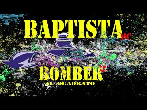 Baptista Mc - Bomber al Quadrato