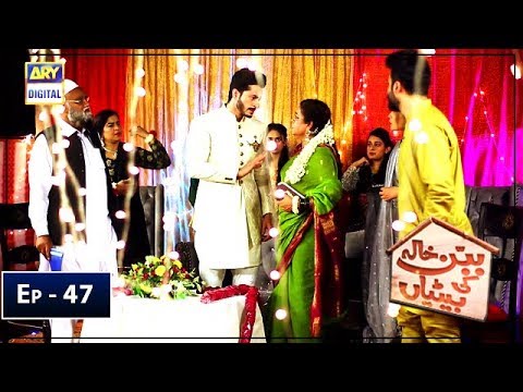 Babban Khala Ki Betiyan Episode 47 - 2nd June 2019 - ARY Digital Drama