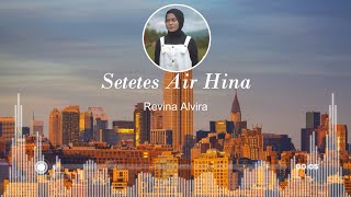 Download lagu Revina Alvira - Setetes Air Hina ( Lirik ) ( Rhoma Irama ) mp3