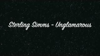 Sterling Simms - Unglamarous