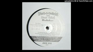 Werk A Holicks vs. Dat Girl ‎– Holiday (Train Ride Instrumental)