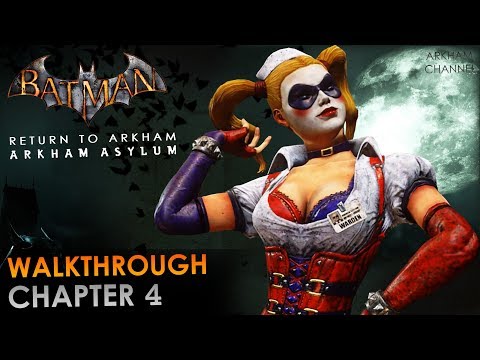 Batman: Return to Arkham – Arkham Asylum – Walkthrough – Chapter 04