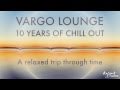 VARGO LOUNGE - 10 YEARS OF CHILL OUT ...