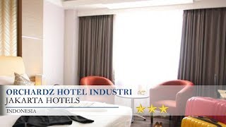 Orchardz Hotel Industri - Jakarta Hotels, Indonesia