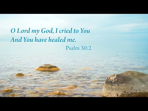 Healing Scriptures ~ Praying Background ~ Soaking