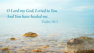 Healing Scriptures ~ Praying Background ~ Soaking