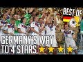 Germany's Way To 4 Stars ✶ FIFA World Cup 2014 | BEST OF