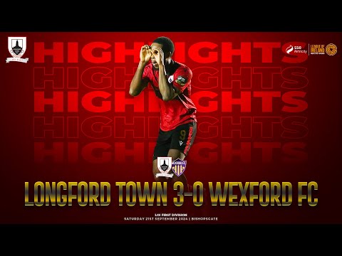 Longford Town FC 3-0 Wexford FC | 21.09.2024