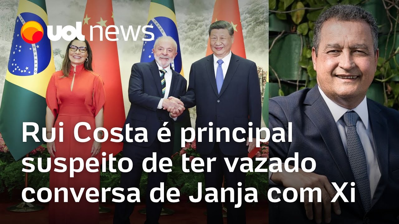 Ministro Rui Costa é o principal suspeito de ter vazado conversa entre Lula e Janja com Xi Jinping