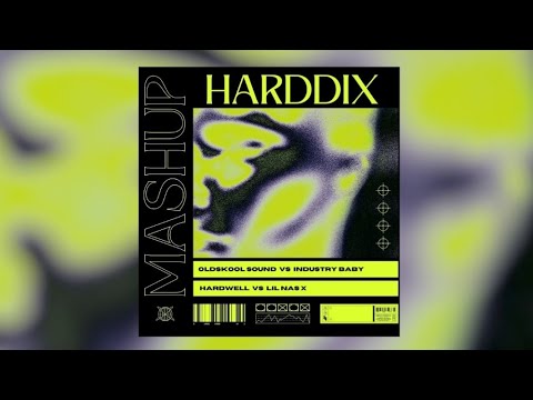 Oldskool Sound VS Industry Baby | Hardwell VS Lil Nas X | Harddix Mashup