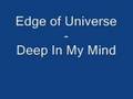 Edge Of Universe - Deep In My Mind 