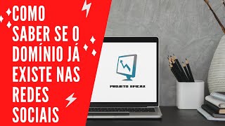Como Descobrir Rapidamente se o Domínio já Existe nas Redes Sociais